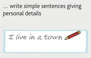 Movers can write sentences giving personal details